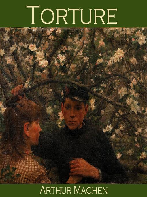 Title details for Torture by Arthur Machen - Wait list